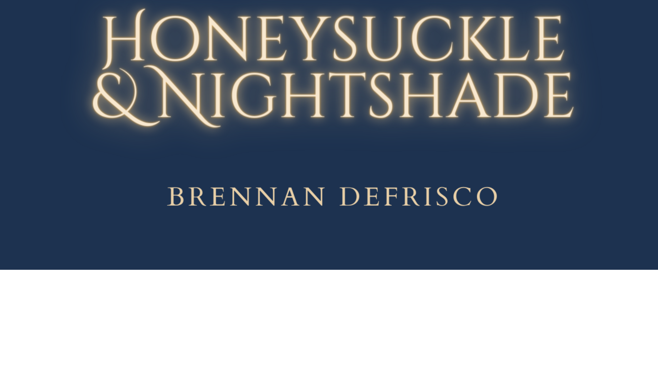 Honeysuckle & Nightshade Cover Art by Brennan DeFrisco